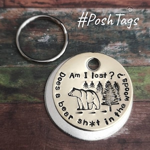 Does a bear sh*t in the woods? - funny tag - hand stamped 2 SIZES- pet cat dog ID tag #PoshTags Collar Christmas Gift Idea