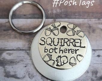 Squirrel botherer - acorns - funny cat dog tag pet tag ID #PoshTags Collar Christmas Gift Idea