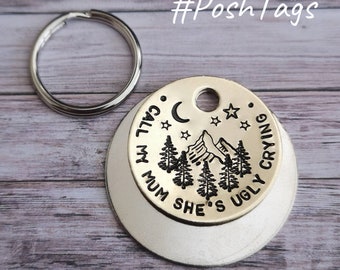 Call my mum she's ugly crying - mountains trees forest scene - 3 sizes - cat dog pet tag hand stamped #PoshTags Collar Christmas Gift Idea