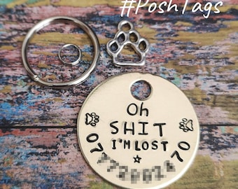 Oh SHIT I'm lost (or any wording) cat dog pet ID tag - brass or silver nickel - 3 sizes #PoshTags Collar Christmas Gift Idea