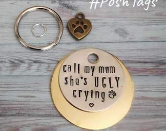 Llame a mi mamá mamá ella es fea llorando gato etiqueta de perro etiqueta de mascota estampada a mano #PoshTags Collar Idea de regalo de Navidad