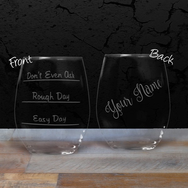 Typical Day Rough Day Don't Even Ask Wine Glass