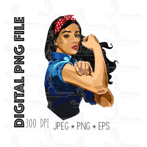 Hispanic Woman Strong PNG File, Girl Power Digital File, Rosie the Riveter Clip Art for sublimation