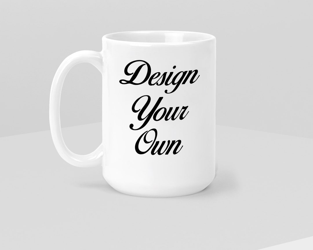 Design Your Own Coffee Mug, Personalized Coffee Mug,gifts Etsy