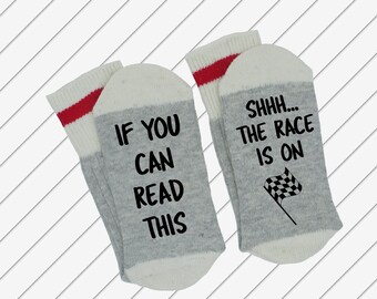 If You Can Read This ~~~ Shhh... The Race Is On - Funny Socks - Novelty Socks - Word Socks