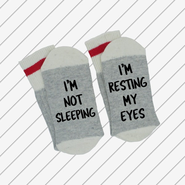 I'm Not Sleeping ~~~ I'm Resting My Eyes - Funny Socks - Novelty Socks - Word Socks