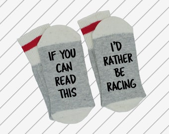 If You Can Read This ~~~ I'd Rather Be Racing  - Fun - Sports - Biking - Funny Socks - Novelty Socks - Word Socks - Gift