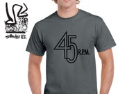 45 R.P.M T-shirt Classic Fit or Slim Fit Sizes S-2XL Record Vinyl Retro Cassette Vintage Mowtown Sex Pistols Punk Rolling Stones Beatles