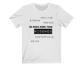 Much More Than Widowed Unisex Jersey Short Sleeve Tee