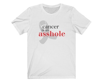 Cancer is an Assh*le Unisex Jersey Short Sleeve Tee