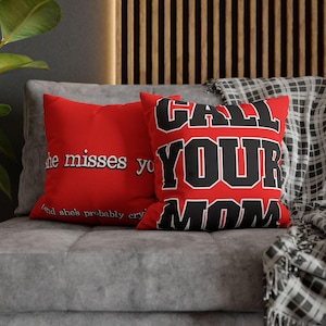 Call Your Mom Pillow Case: Funny Dorm Decor, Two-Sided Print (Pillow Not Included)