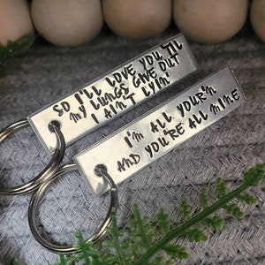 I'm all your'n you're all mine keychains, Hand stamped aluminum