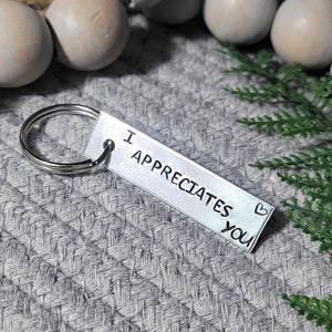 I appreciates you keychain, Hand stamped aluminum