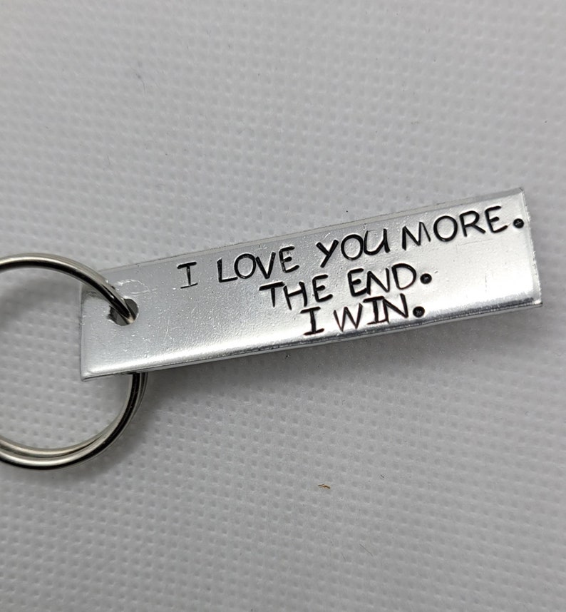 Valentine/'s Day accessory The end I win Couples gift Anniversary gift I love you more Keychain
