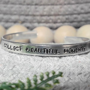 Collect beautiful moments cuff | Hand stamped aluminum