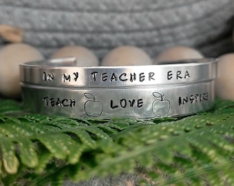 In my teacher era cuff, Teach Love Inspire, teacher gift