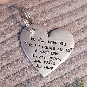 Ich bin all your&#39;n you&#39;re all Mine Schlüsselanhänger, Hand gestempelt Aluminium
