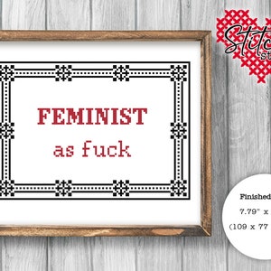 Feminist As Fuck - Digital Download - Cross Stitch - PDF Pattern - 14 count - Swear Word - humour - Curse Word - Equality - Feminism