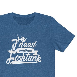 Aquarium T-Shirt - Gift for Aquarium Fish lovers - Funny Aquarium Phrase Quote - Tropical Fish Enthusiast Hobbyist Men&#39;s / UNISEX Tee