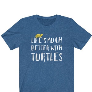 Turtle Lovers Men&#39;s T-Shirt - Gift for Pet Reptile Owners - Life&#39;s Better with Turtles - Men / UNISEX Tee Best Seller