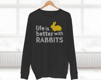 Rabbit Premium Unisex Sweatshirt, Rabbit Lover Gift, Bunny Lover Gift, Rabbit Phrase Shirt, Funny Rabbit Gift, Lapin, Hasse