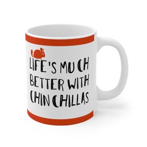 Chinchilla Lovers Mug - Gift for Pet Chinchilla Owners - Coffee Drink Mug