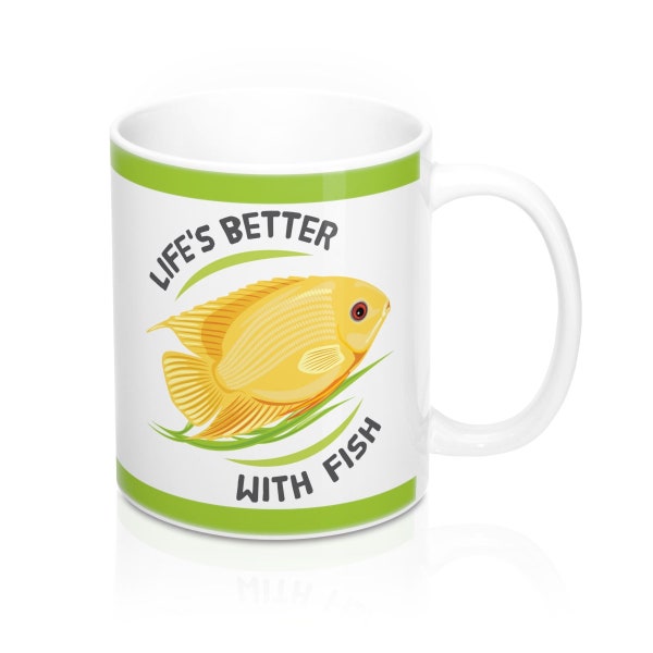 Aquarium Tropical Fish Lover Mug - Cichlid Owner Mug - Life's Better with Fish - Coffee Drink Mug