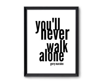 Poster Songtext | you'll never walk alone | Digital Print | Typo Bild | Kunstdruck | Geschenk Fußball Fans | Liverpool Hymne  | Kult