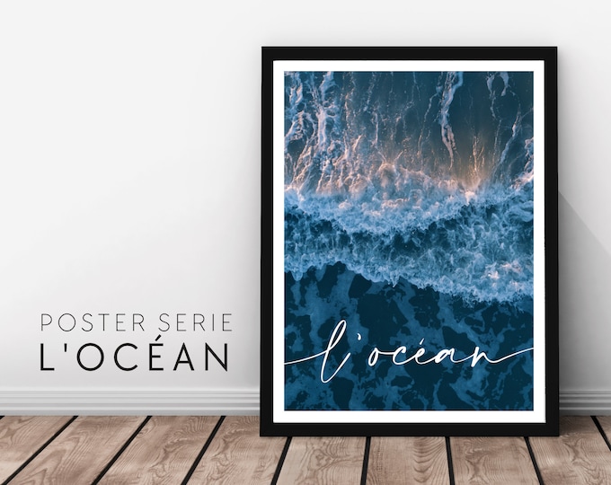 L' océan | Poster of the sea | Beach | maritime | Pictures Series | Wall decoration | Sea poster | Ocean | Surf | Wave | from above