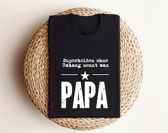 T-Shirt Papa | Superheroes without capes are called Papa | in black or white