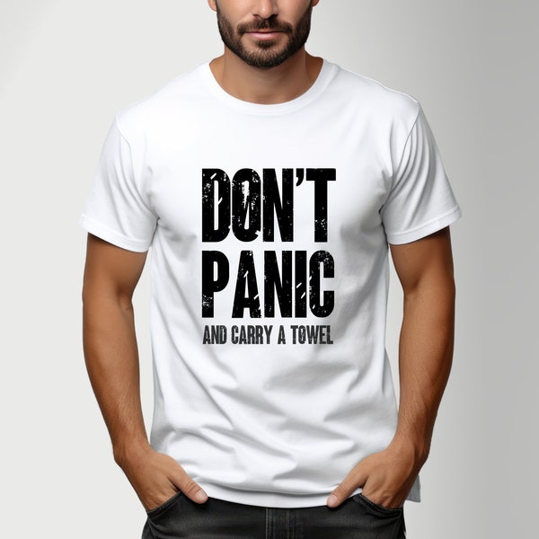 T-Shirt Herren | Don't panic and carry a towel | in schwarz oder weiß