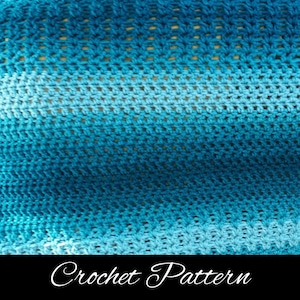 May include: A crochet pattern for a blue and teal ombre blanket. The pattern is written in English and includes instructions for creating the stitches.