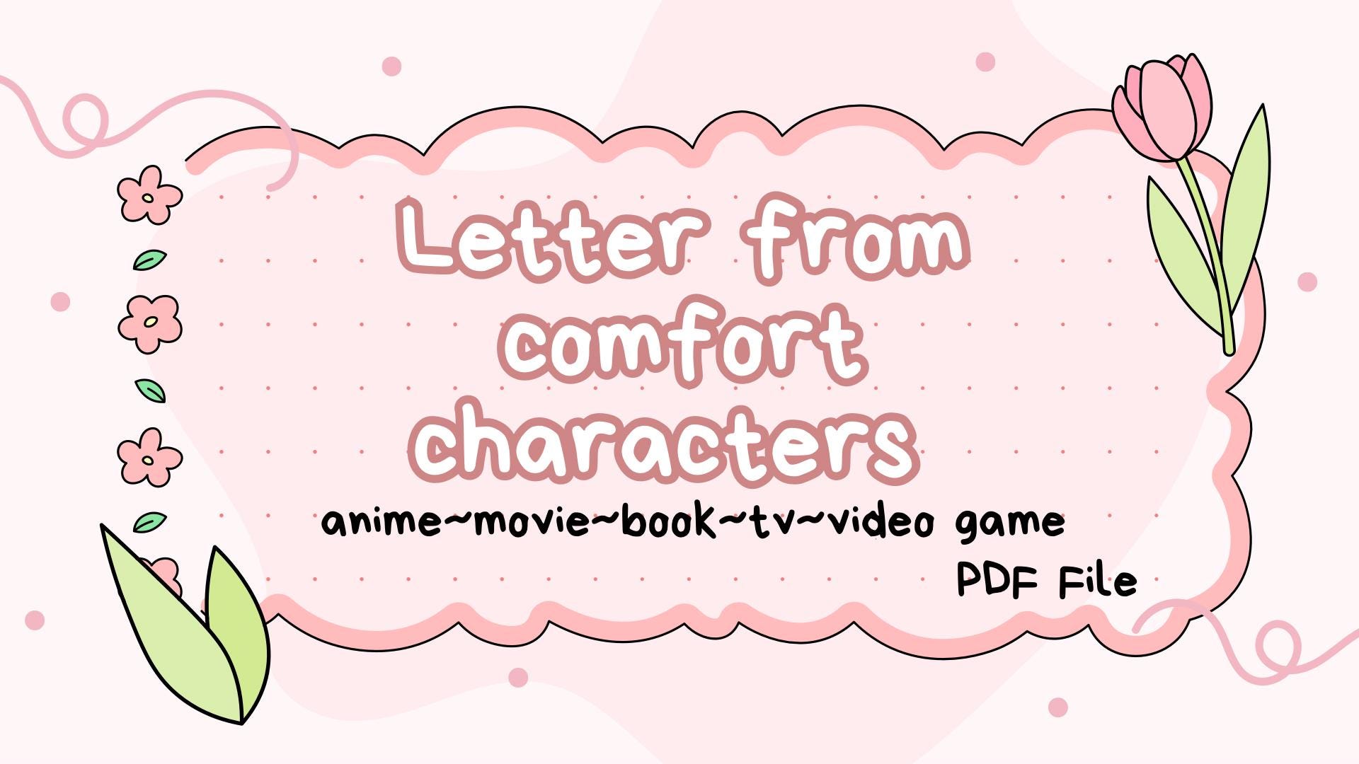 Letter from your Comfort Character