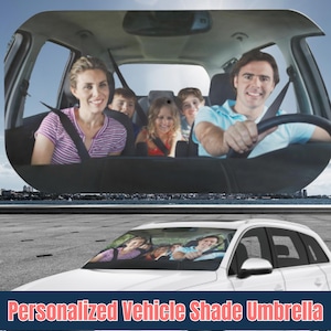 May include: A white car with a personalized vehicle shade umbrella. The umbrella displays a family of five inside the car. The text "Personalized Vehicle Shade Umbrella" is at the bottom of the image.
