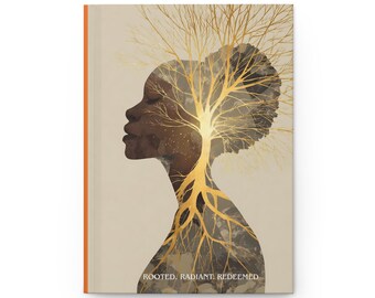 Empowering Hardcover Journal: Rooted, Radiant, Redeemed - Inspirational Diary