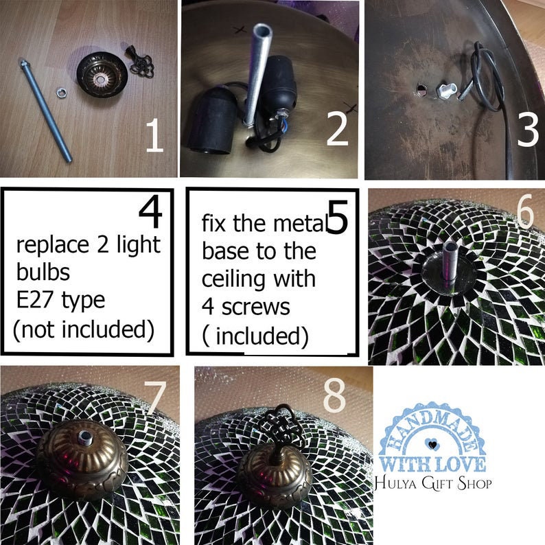 May include: Instructions for installing a green mosaic glass ceiling light fixture. The steps include attaching the metal base to the ceiling, replacing the light bulbs, and connecting the wiring. The final image shows the completed fixture with the text "Handmade with Love Hulya Gift Shop".