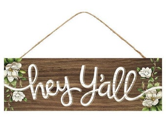 15" Hey Y'all Farmhouse Sign w/Magnolias-Wreath Accent Sign-Country Sign-Farmhouse Decor-Door/Wall Hanger-Wreath Decor-Floral Supply