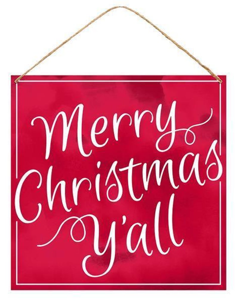 Merry Christmas Y All Sign 