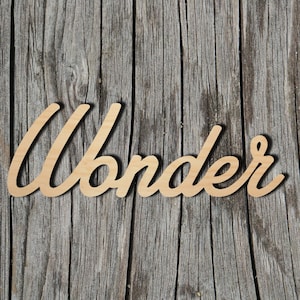 Wonder wood sign - Multiple Sizes - Laser Cut Unfinished Wood Cutout Shapes