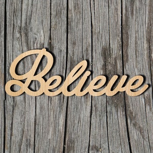 Believe wood sign -  Laser Cut Unfinished Wood Cutout Shapes - Always check sizes and measure