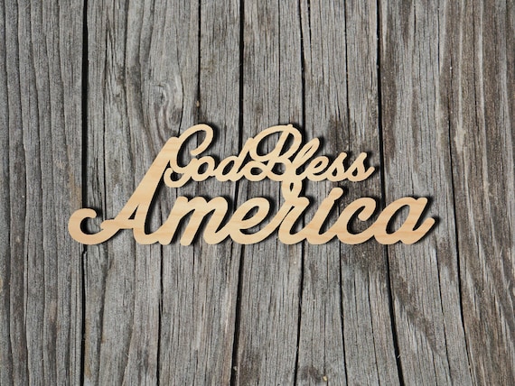 Word God Bless America - Laser Cut Out Unfinished Wood Craft Shape 4TH18 Word God Bless America - Laser Cut Out Unfinished Wood Craft Shape 4TH18