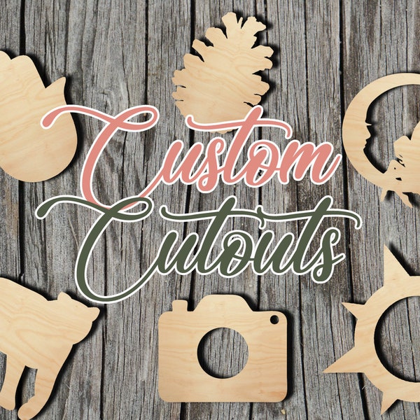 Custom Cutouts - Laser Cut Unfinished Wood Cutout Shapes - Please read item description