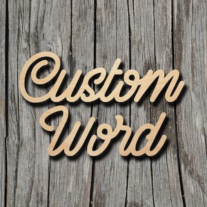 Custom Word Sign - Personalized Wood Sign - 1/8" Thick Unfinished Laser Cut Shape