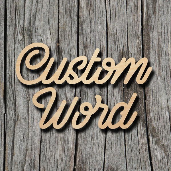 Custom Word Sign - Personalized Wood Sign - 1/8" Thick Unfinished Laser Cut Shape