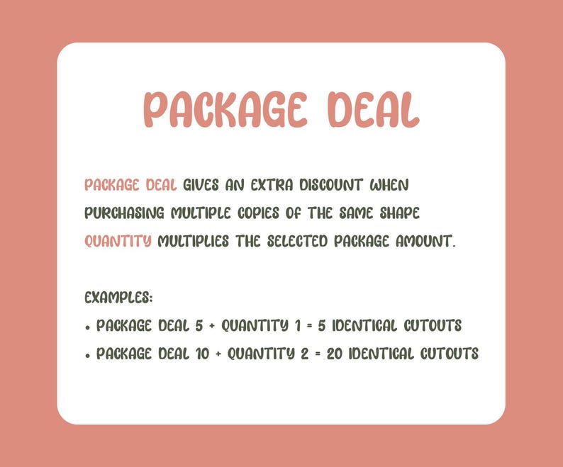 May include: A white informational graphic on a coral background with the text PACKAGE DEAL. It explains that a package deal offers a discount for multiple copies of the same shape, where quantity multiplies the package amount, with examples provided.