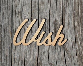 Wish wood sign - Multiple Sizes - Laser Cut Unfinished Wood Cutout Shapes