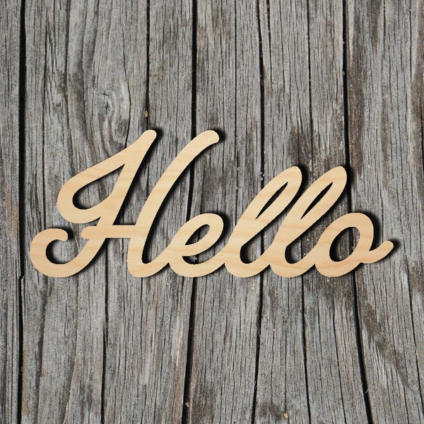 Hello wood sign -  Laser Cut Unfinished Wood Cutout Shapes - Always check sizes and measure