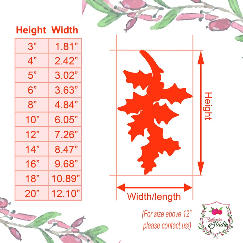 May include: A red holly leaf silhouette graphic with a size chart showing heights from 3 inches to 20 inches and corresponding widths from 1.81 inches to 12.10 inches. The text includes Height, Width, and the Bayberries Studio logo.