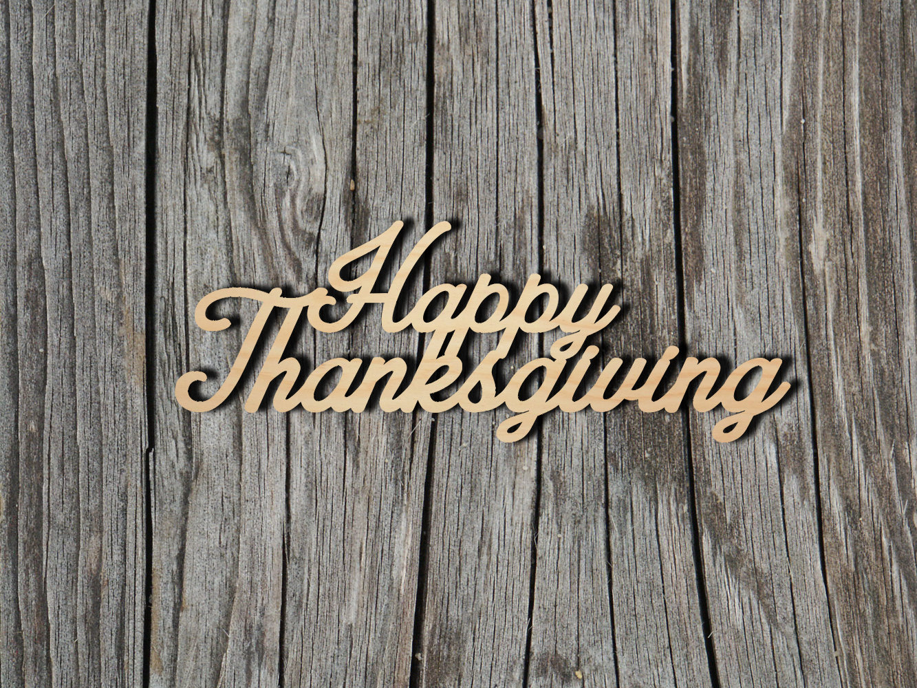 Happy Thanksgiving wood sign - Laser Cut Unfinished Wood Cutout Shapes - Always check sizes and measure