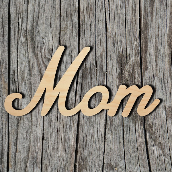Mom wood sign - Multiple Sizes - Laser Cut Unfinished Wood Cutout Shapes